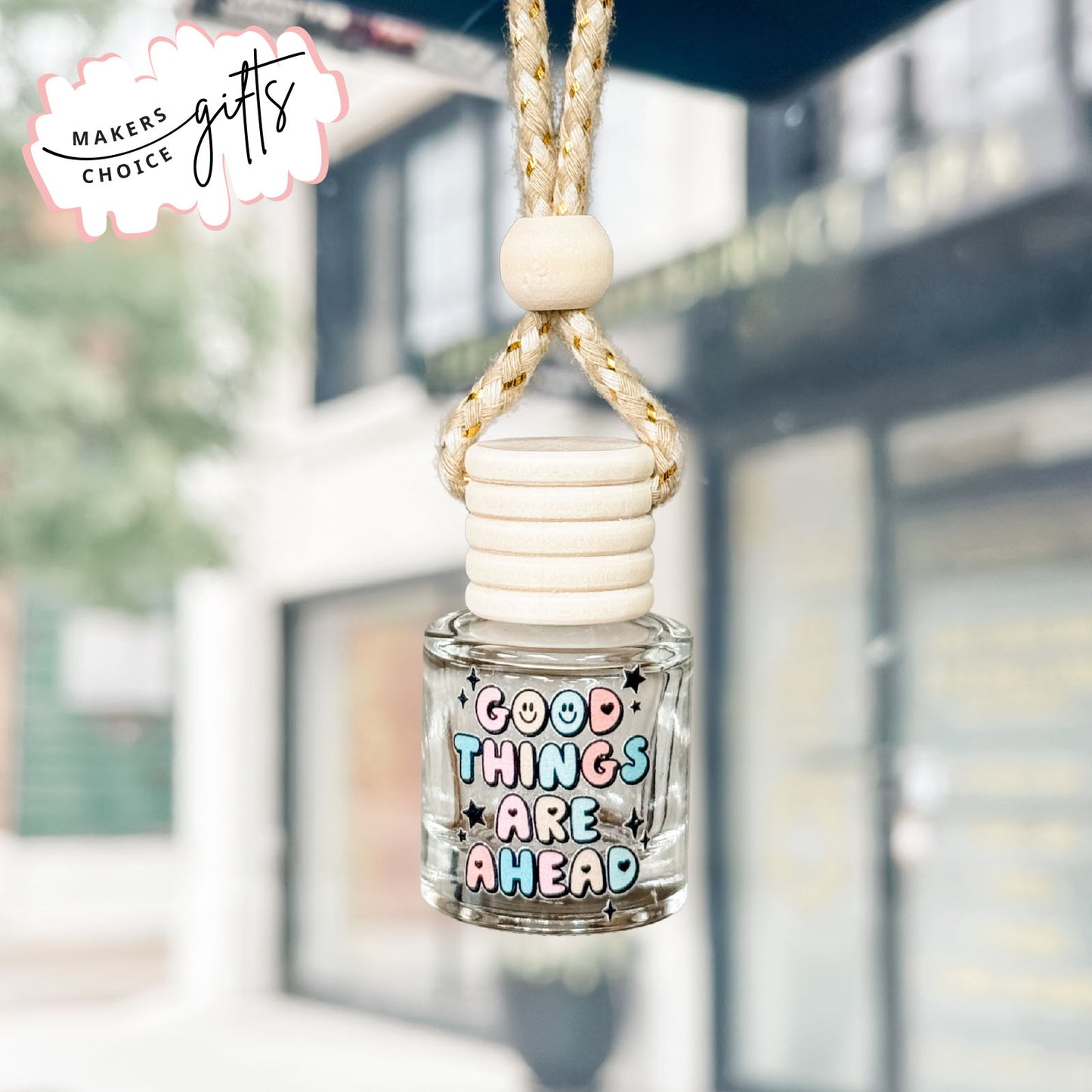 Good Things Are Ahead Hanging Car Freshener