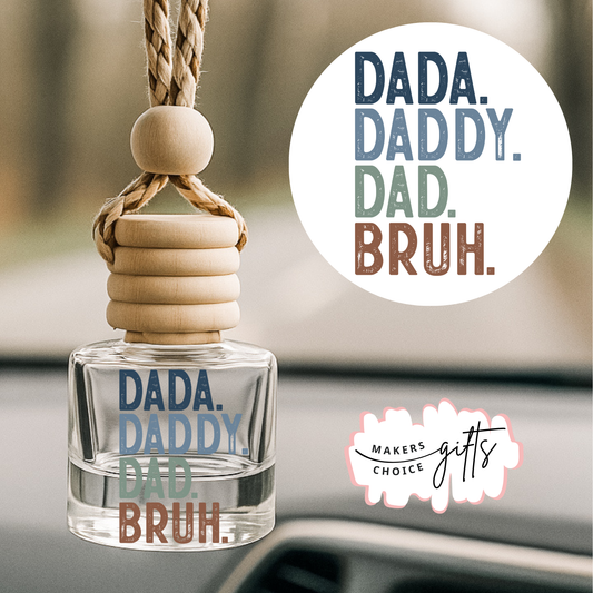 Dada, Daddy, Dad, Bruh Hanging Car Freshener