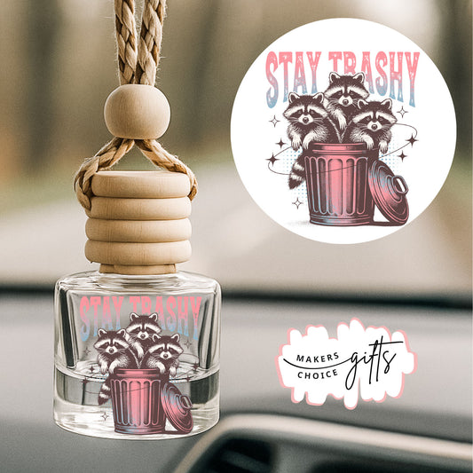 Stay Trashy Hanging Car Freshener