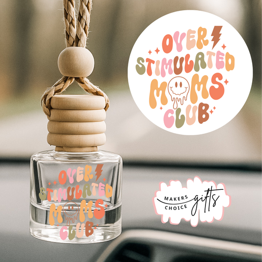 Overstimulated Moms Club Hanging Car Freshener